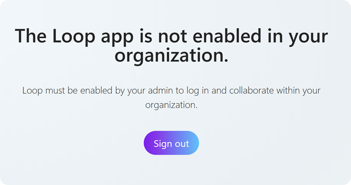 &iquest;Quieres probar Microsoft Loop pero recibes este error? – The Loop app is not enabled in your organization